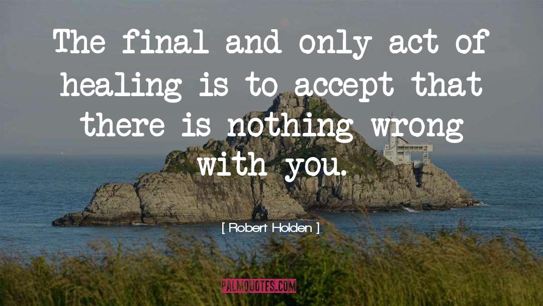 Spiritual Advice quotes by Robert Holden