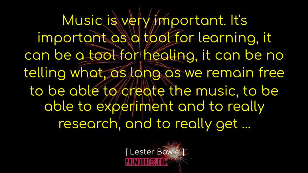Spiritual And Healing quotes by Lester Bowie