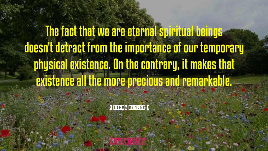 Spiritual Aridity quotes by Linda Bender