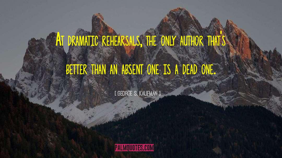 Spiritual Author quotes by George S. Kaufman