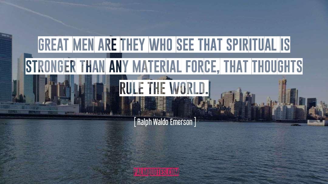 Spiritual Authority quotes by Ralph Waldo Emerson