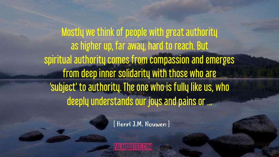 Spiritual Authority quotes by Henri J.M. Nouwen