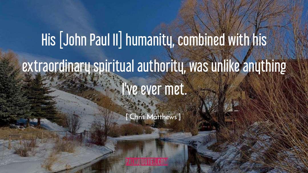 Spiritual Authority quotes by Chris Matthews