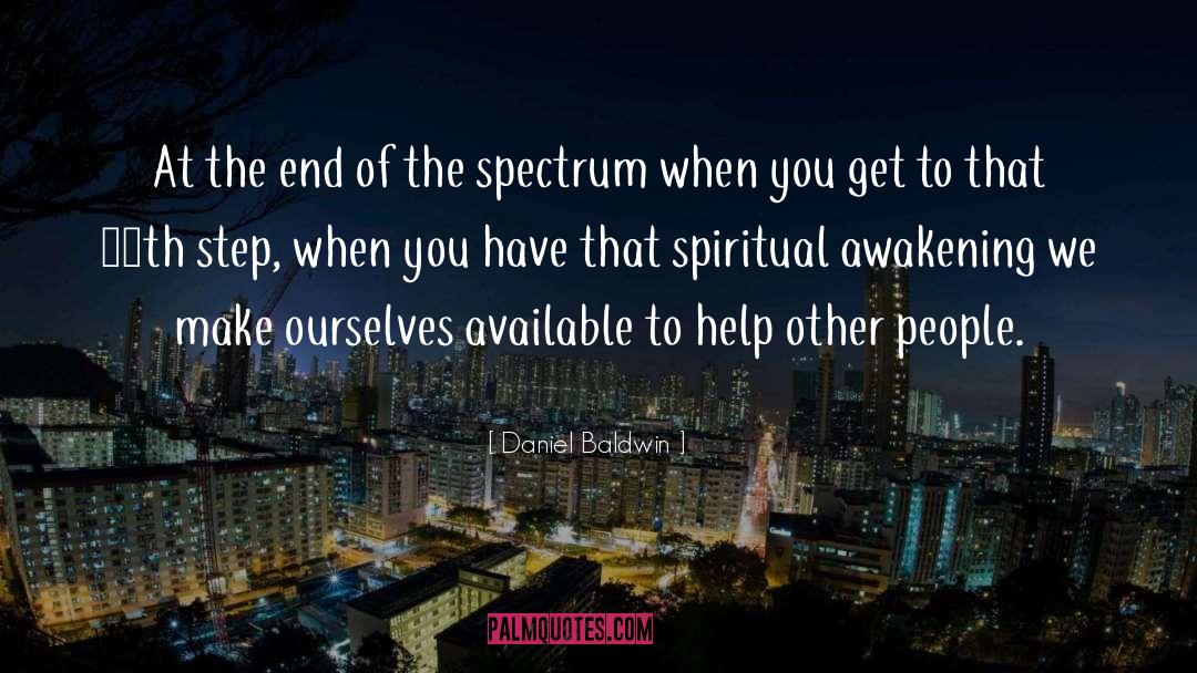 Spiritual Awakening quotes by Daniel Baldwin