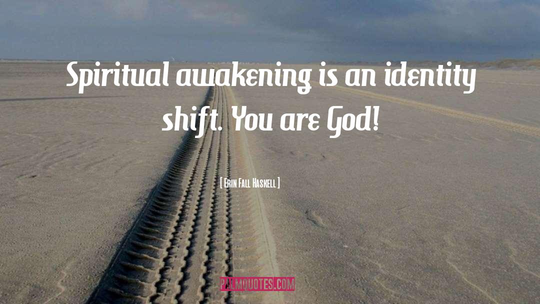 Spiritual Awakening quotes by Erin Fall Haskell