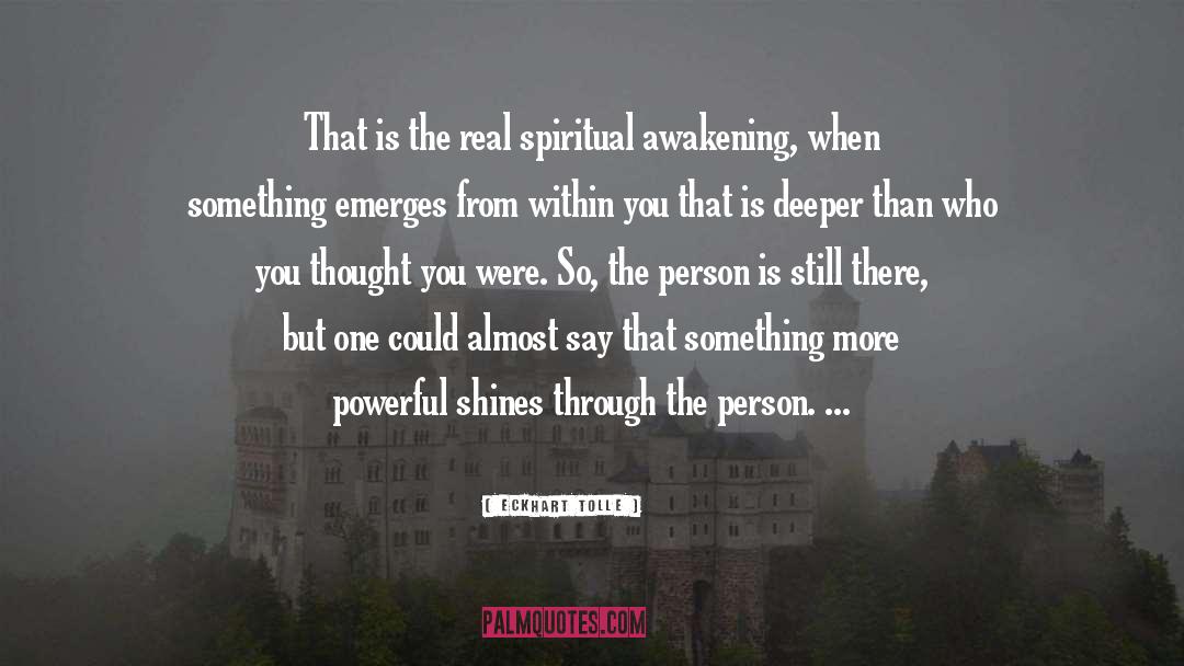 Spiritual Awakening quotes by Eckhart Tolle