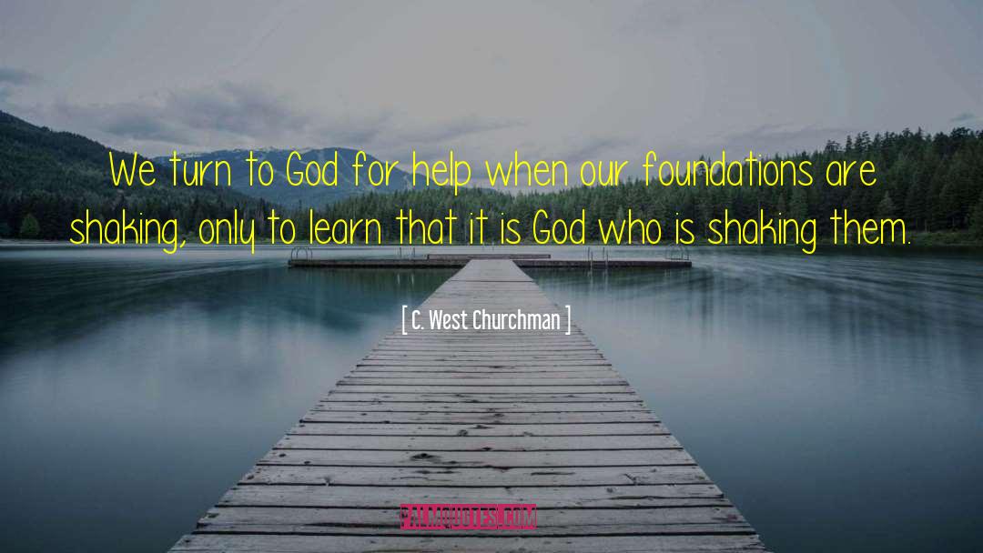 Spiritual Awareness quotes by C. West Churchman