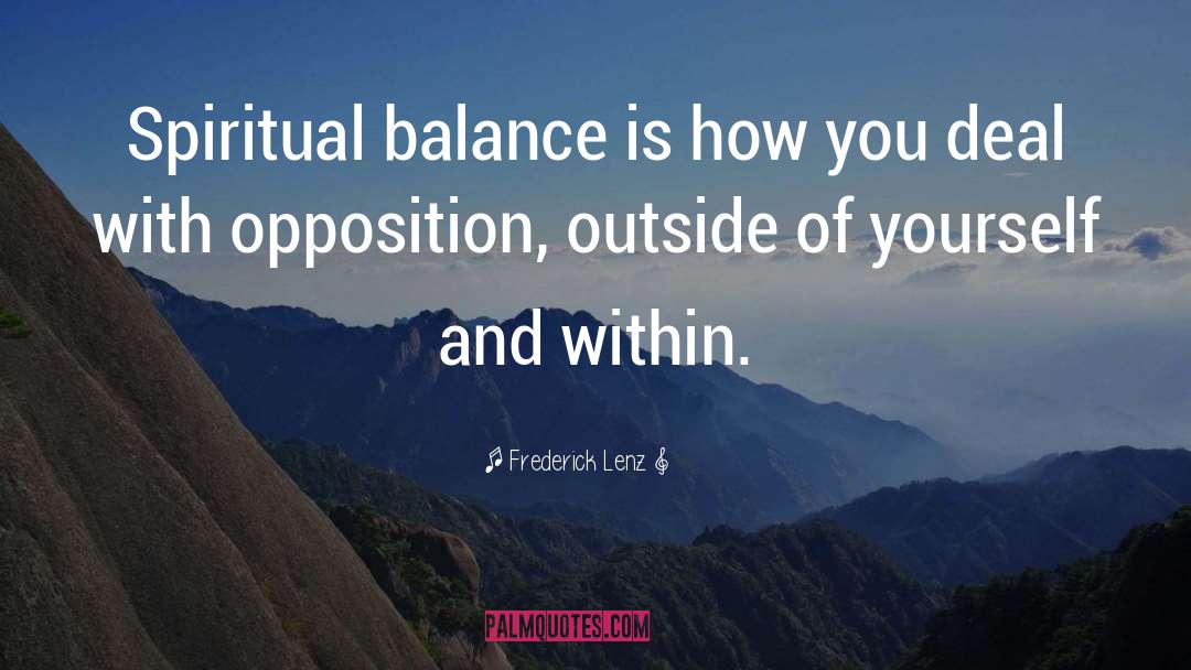 Spiritual Balance quotes by Frederick Lenz