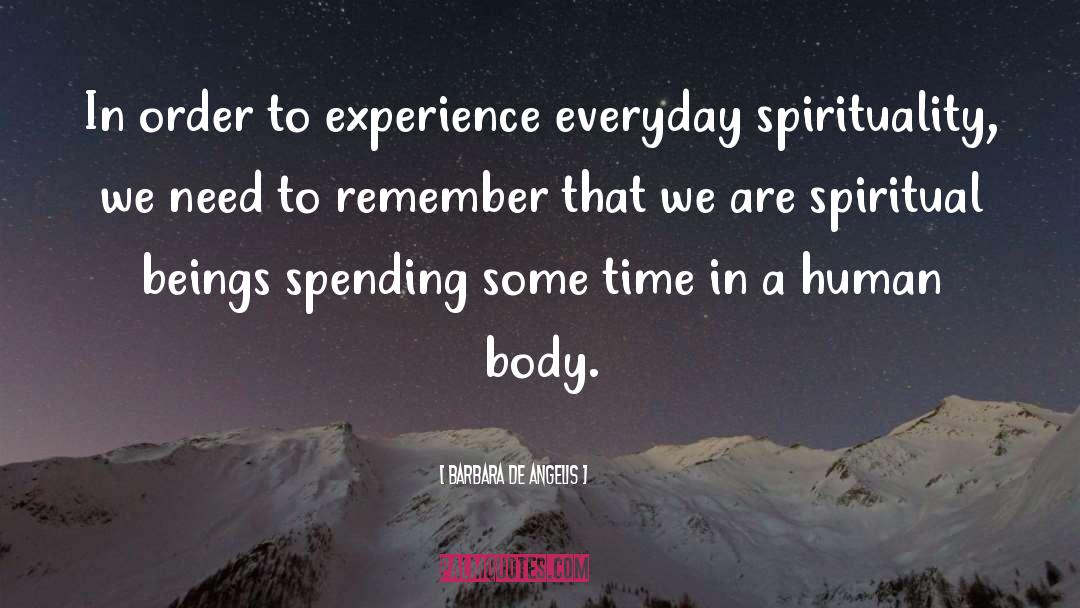 Spiritual Beings quotes by Barbara De Angelis