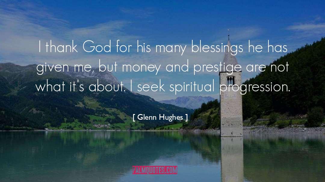Spiritual Blessing quotes by Glenn Hughes