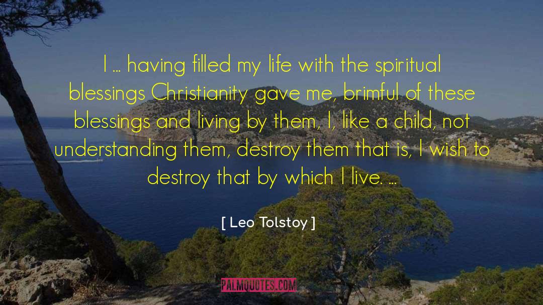 Spiritual Blessings quotes by Leo Tolstoy