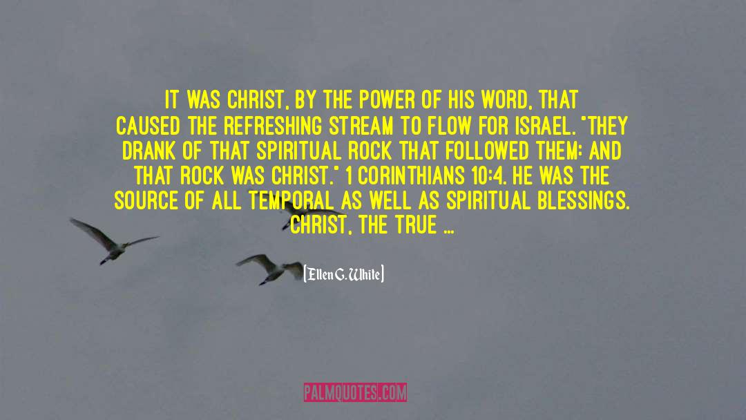 Spiritual Blessings quotes by Ellen G. White