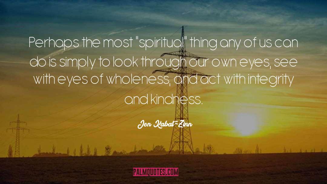 Spiritual Bond quotes by Jon Kabat-Zinn