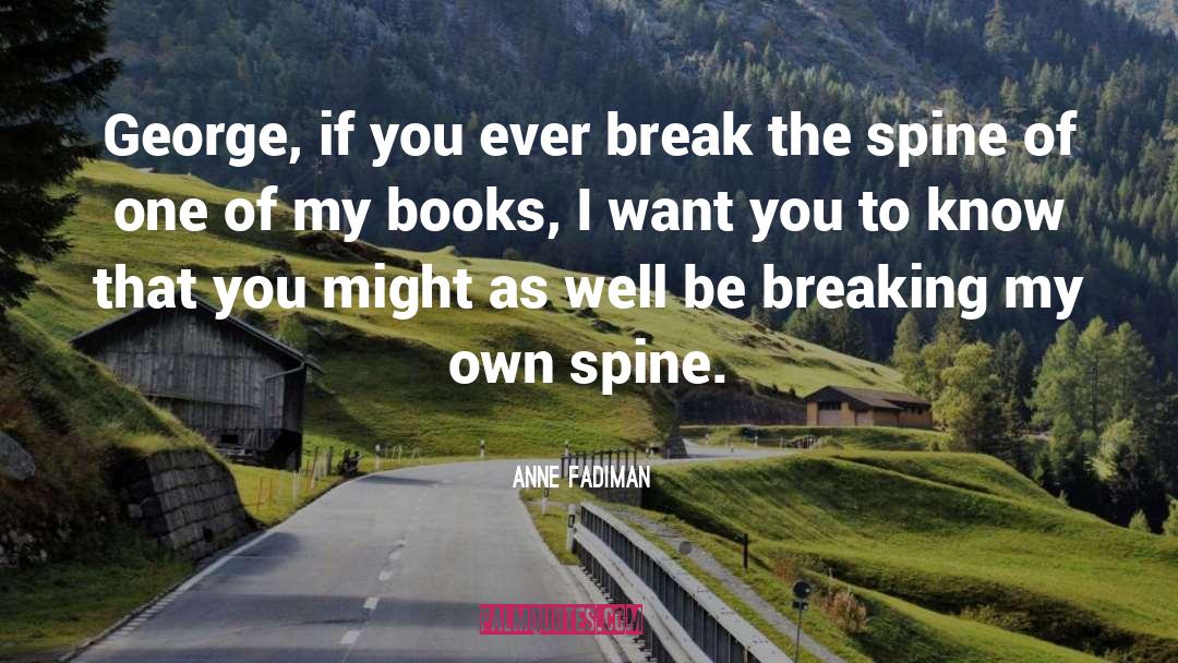 Spiritual Books quotes by Anne Fadiman