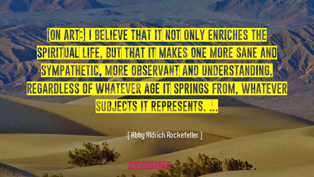 Spiritual Buddhist quotes by Abby Aldrich Rockefeller