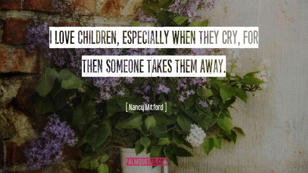 Spiritual Children quotes by Nancy Mitford