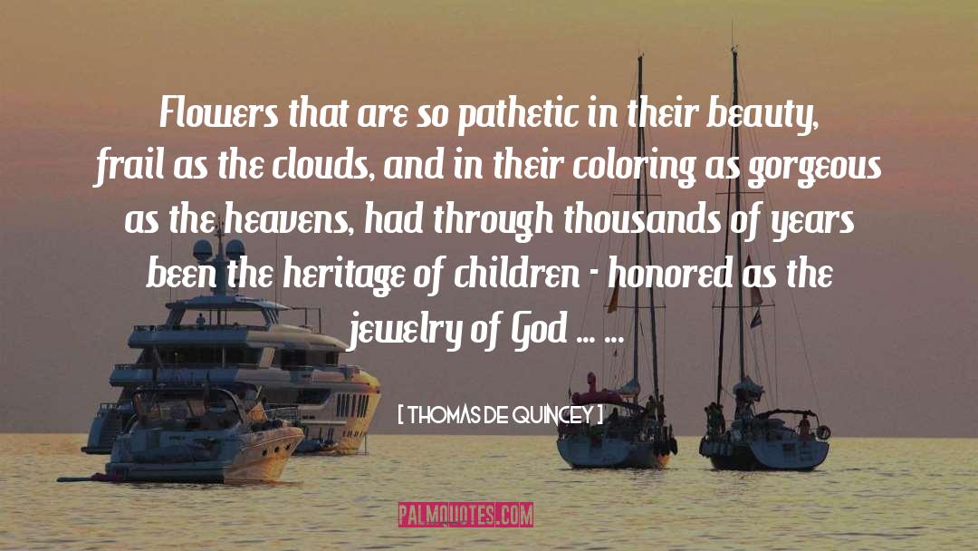 Spiritual Children quotes by Thomas De Quincey