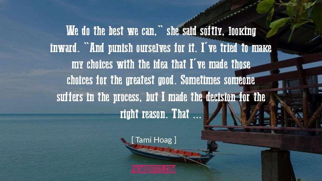 Spiritual Choices quotes by Tami Hoag