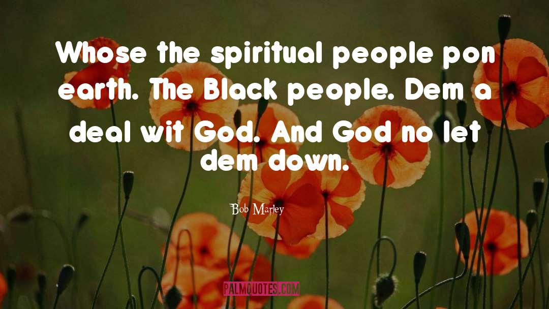 Spiritual Choices quotes by Bob Marley