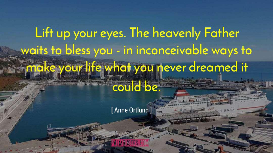 Spiritual Christian quotes by Anne Ortlund