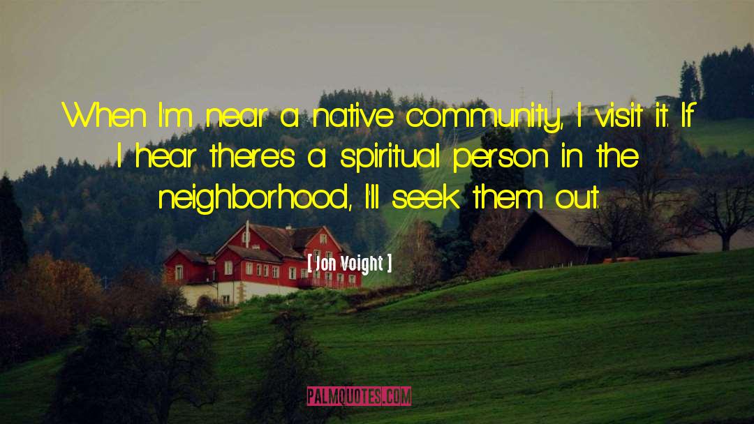 Spiritual Community quotes by Jon Voight