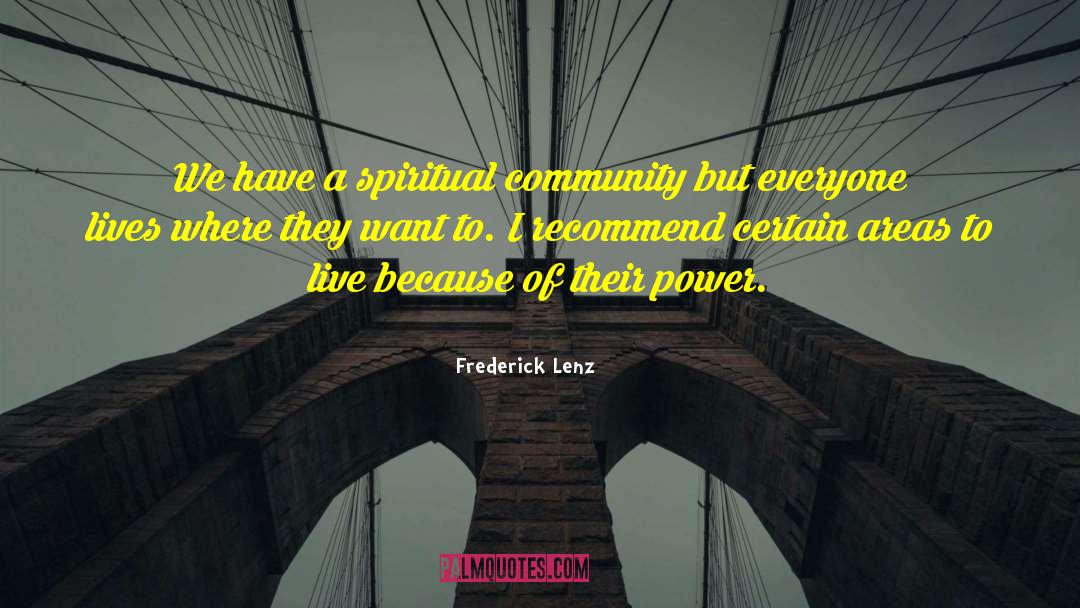 Spiritual Community quotes by Frederick Lenz