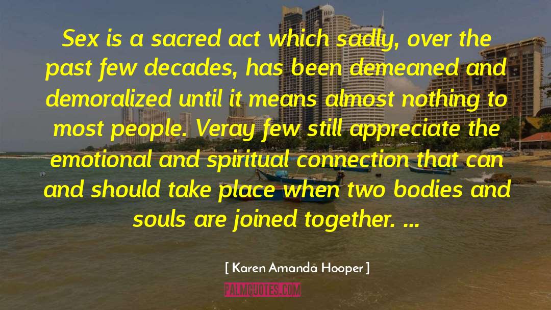 Spiritual Connection quotes by Karen Amanda Hooper