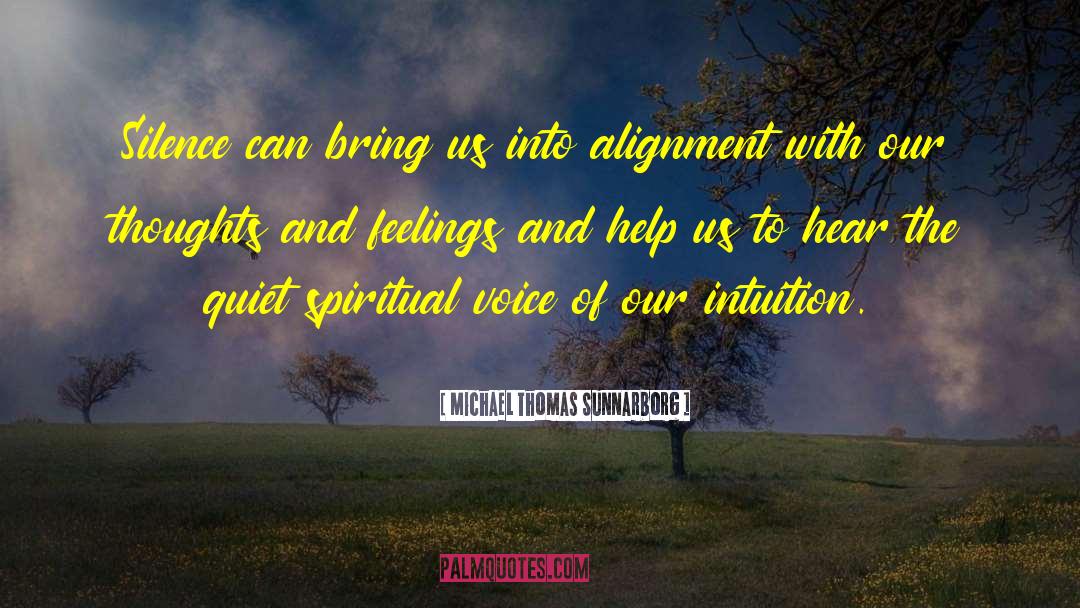 Spiritual Connections quotes by Michael Thomas Sunnarborg