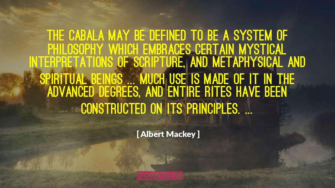 Spiritual Correctness quotes by Albert Mackey