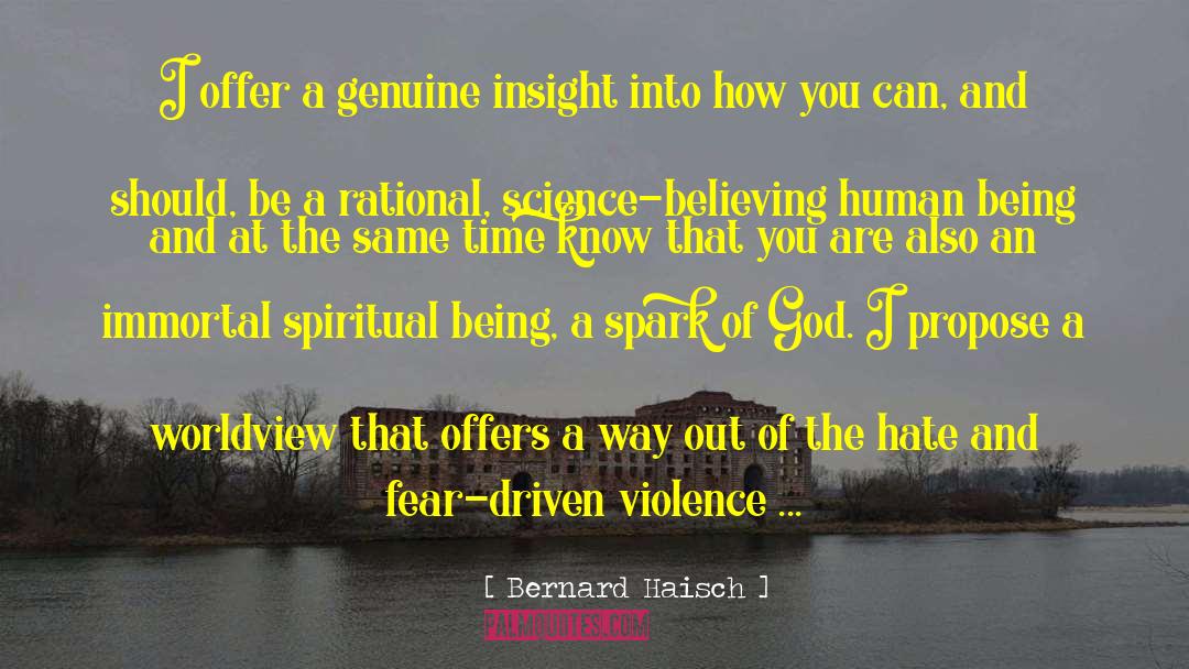 Spiritual Correctness quotes by Bernard Haisch