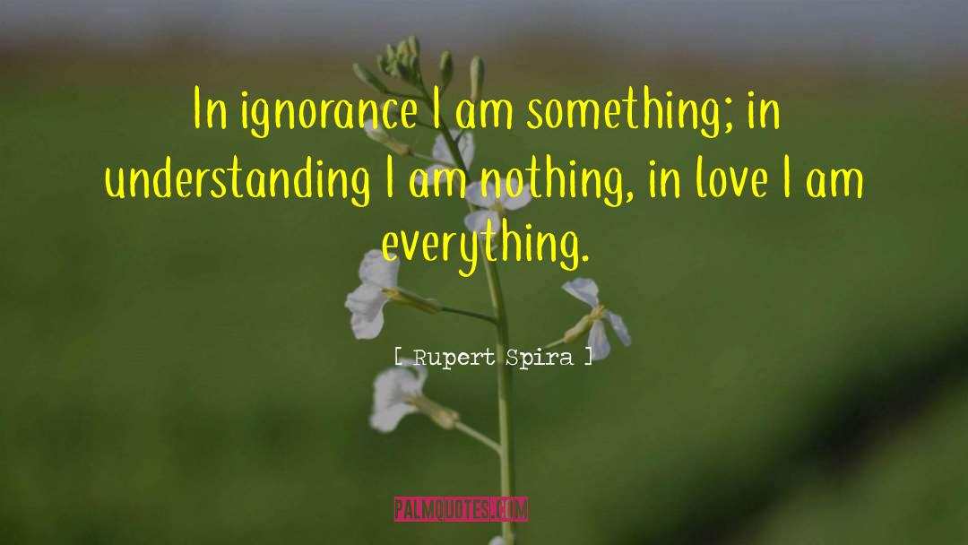 Spiritual Courage quotes by Rupert Spira
