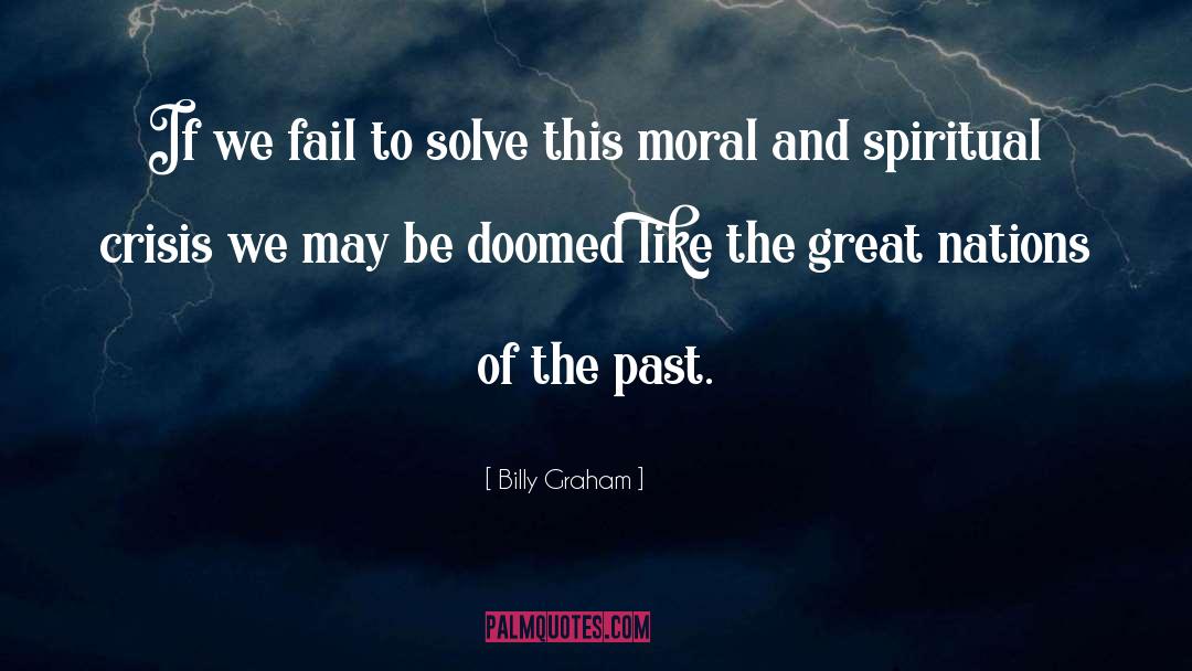 Spiritual Crisis quotes by Billy Graham