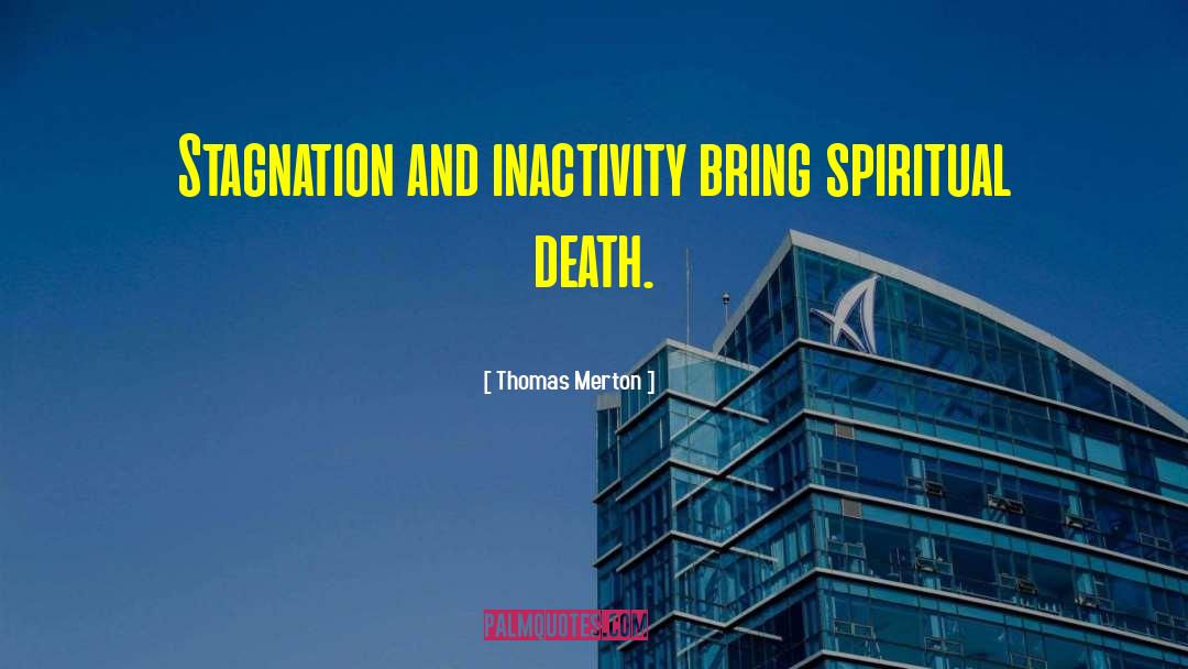 Spiritual Death quotes by Thomas Merton