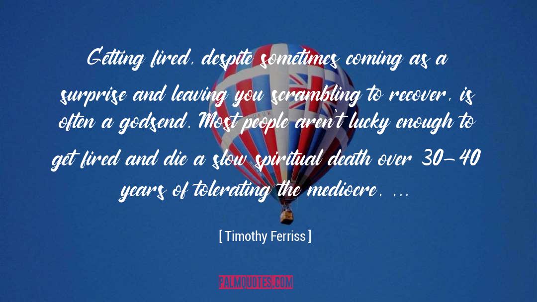 Spiritual Death quotes by Timothy Ferriss