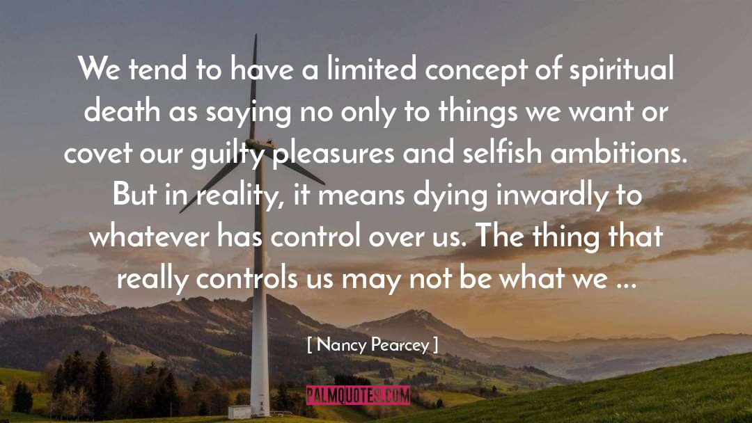 Spiritual Death quotes by Nancy Pearcey