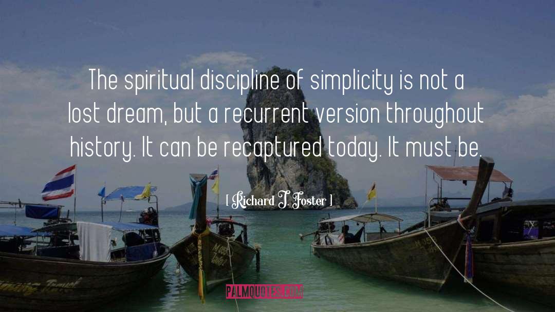 Spiritual Discipline quotes by Richard J. Foster