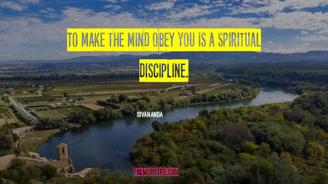 Spiritual Discipline quotes by Sivananda