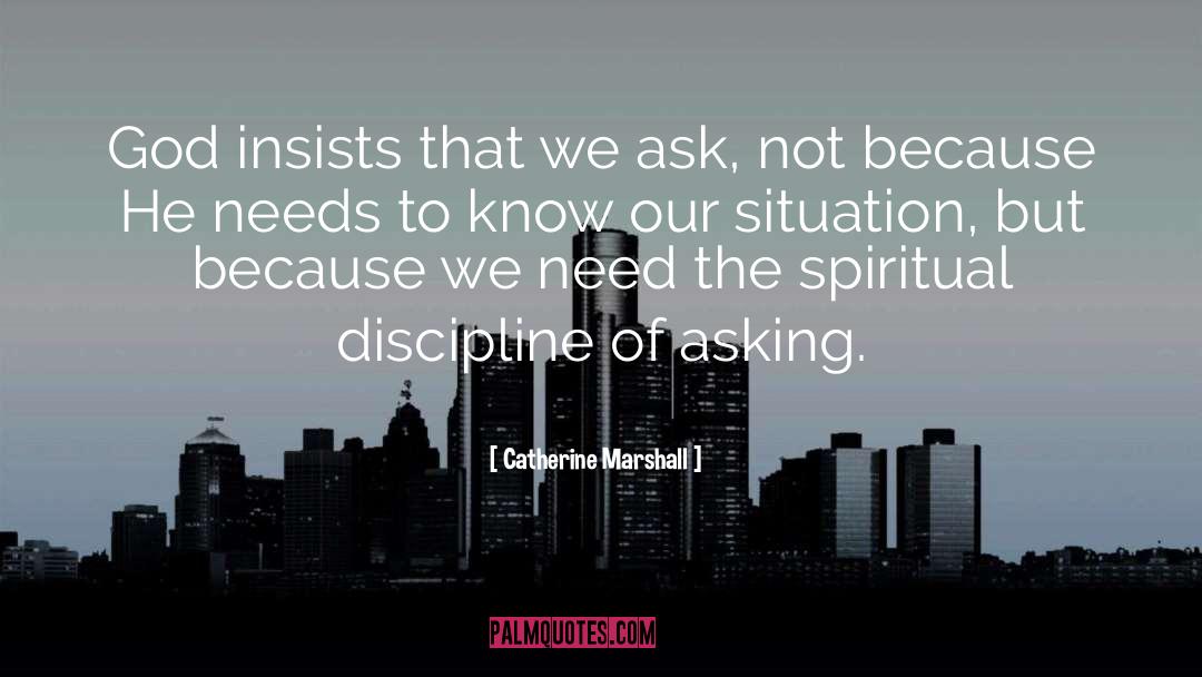 Spiritual Discipline quotes by Catherine Marshall