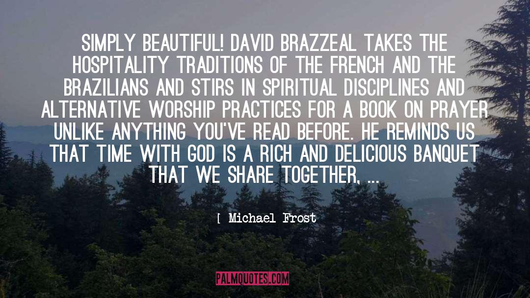 Spiritual Disciplines quotes by Michael Frost
