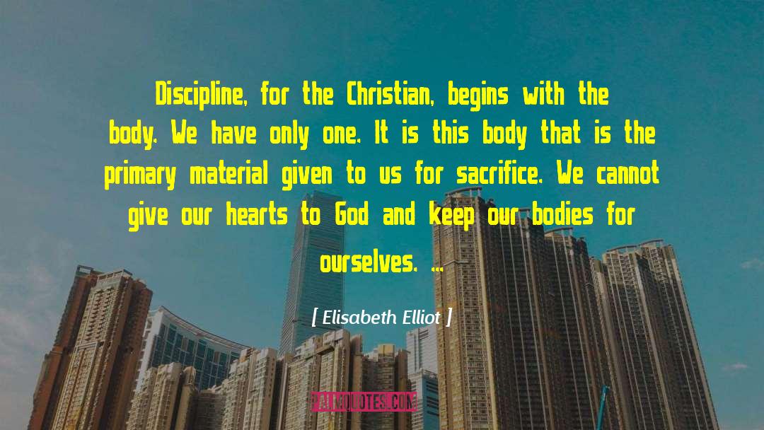 Spiritual Disciplines quotes by Elisabeth Elliot