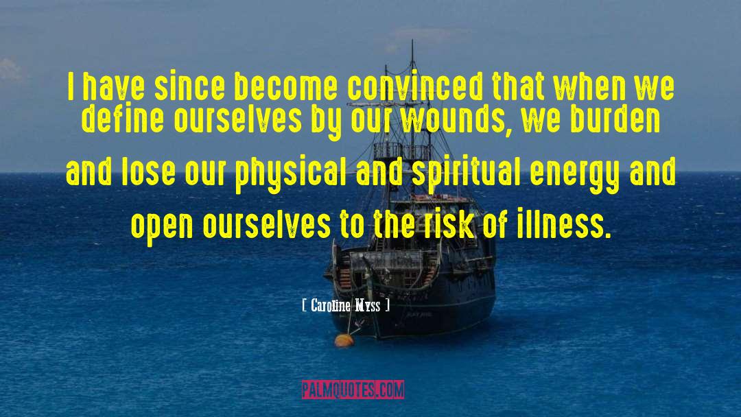 Spiritual Energy quotes by Caroline Myss