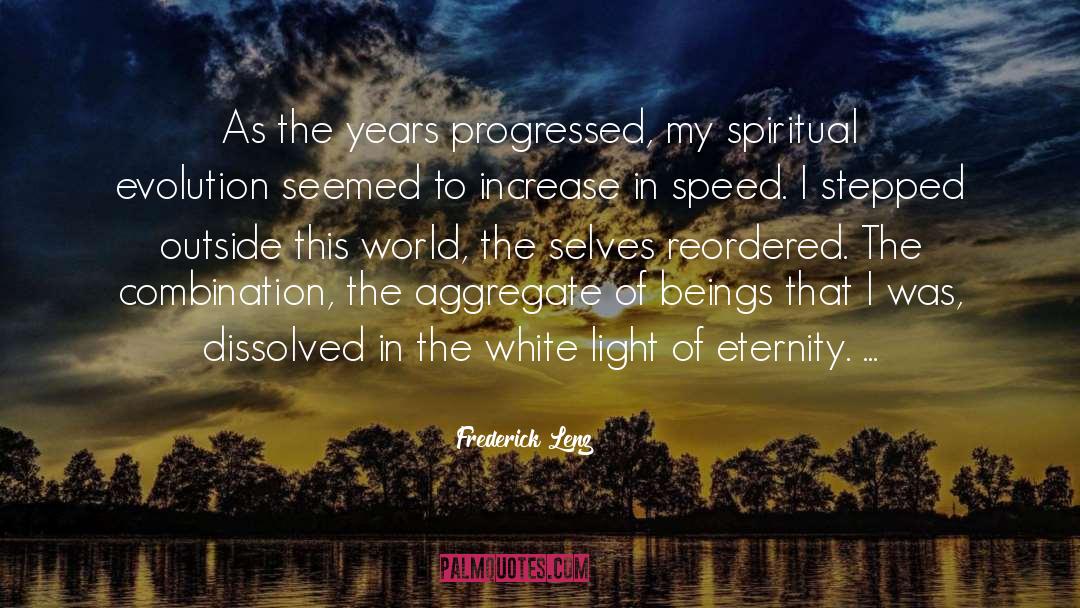 Spiritual Evolution quotes by Frederick Lenz