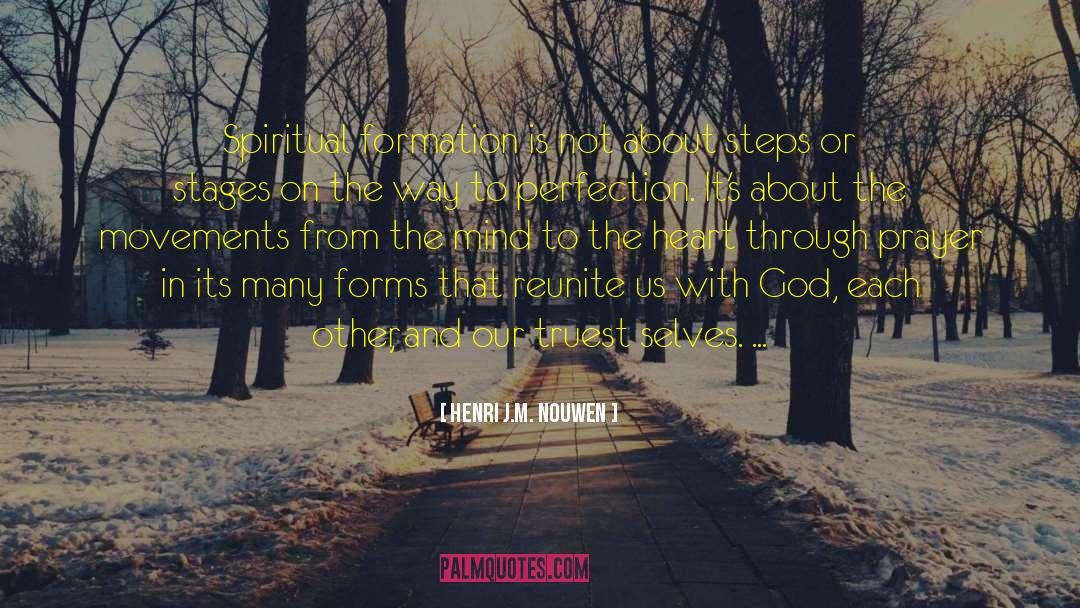 Spiritual Formation quotes by Henri J.M. Nouwen