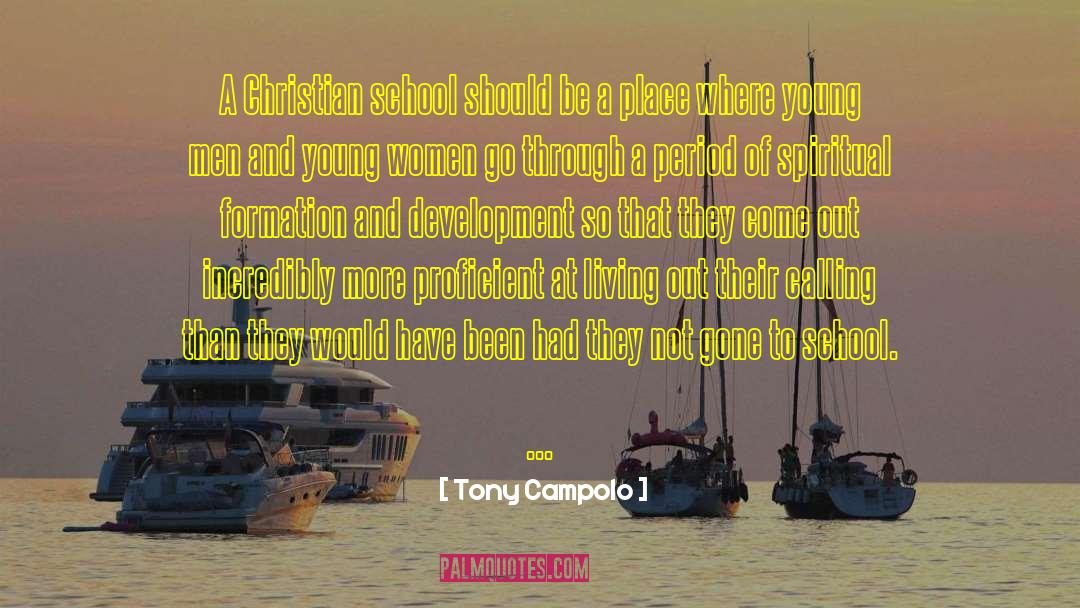 Spiritual Formation quotes by Tony Campolo