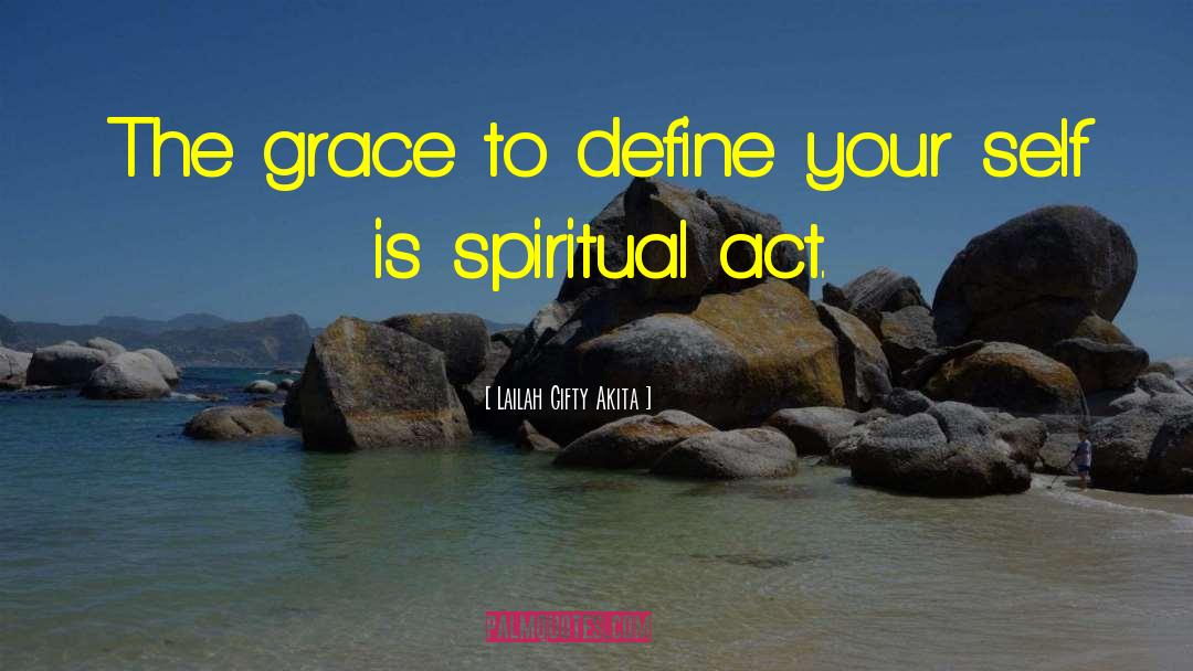 Spiritual Formation quotes by Lailah Gifty Akita