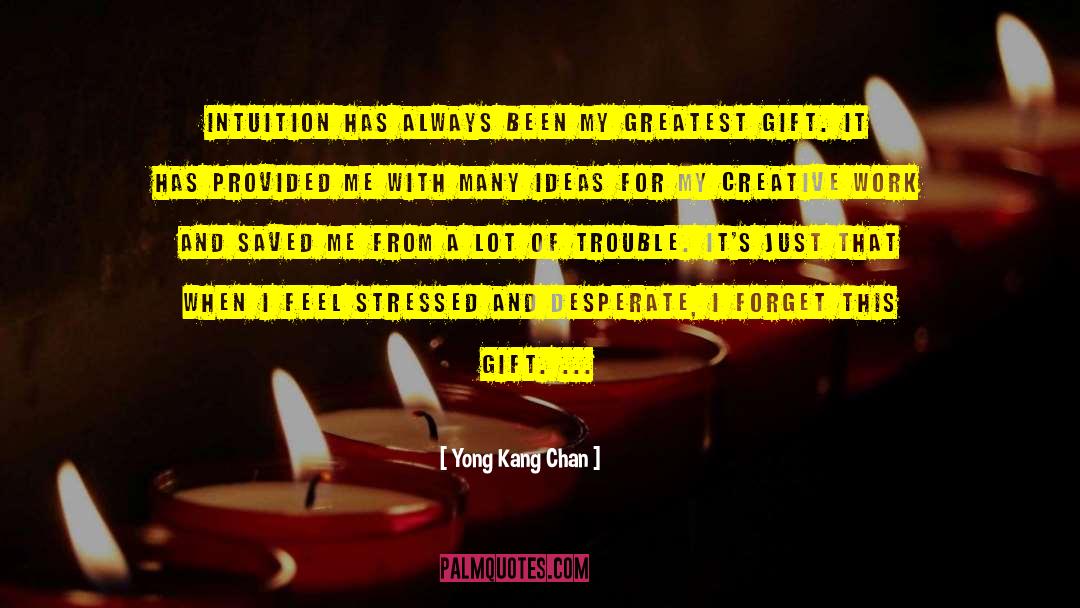 Spiritual Gifts quotes by Yong Kang Chan