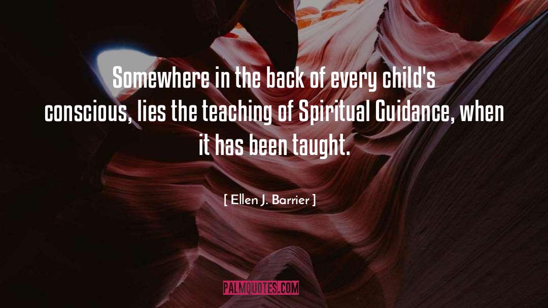 Spiritual Guidance quotes by Ellen J. Barrier