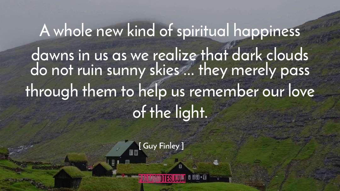 Spiritual Happiness quotes by Guy Finley