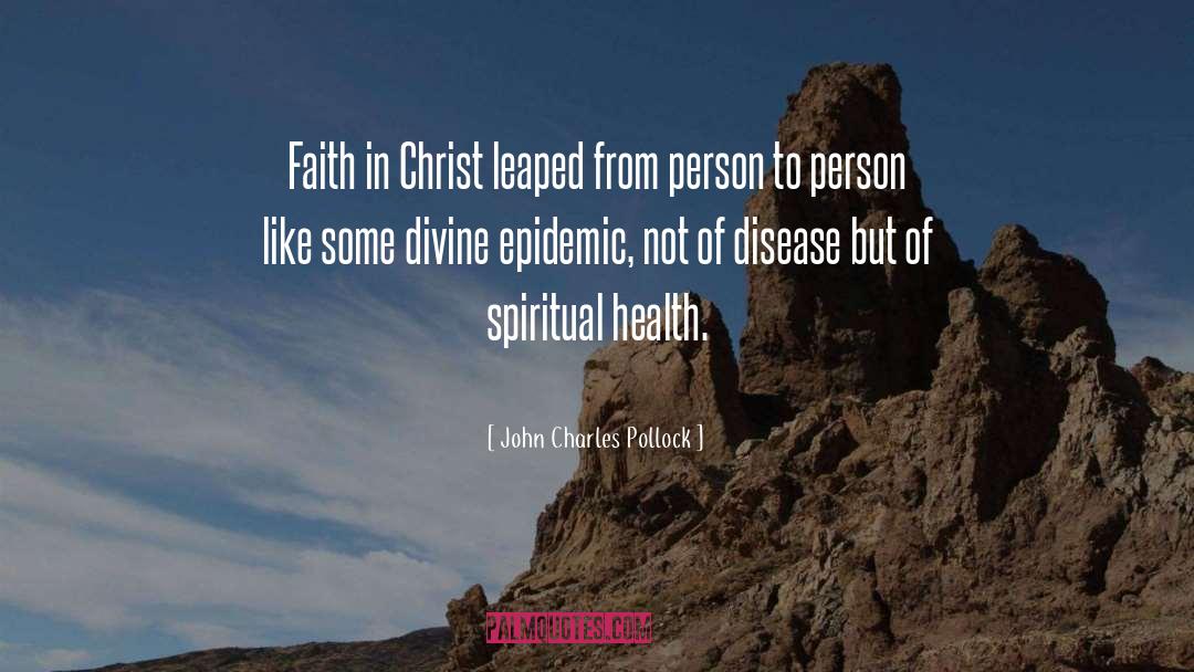 Spiritual Health quotes by John Charles Pollock
