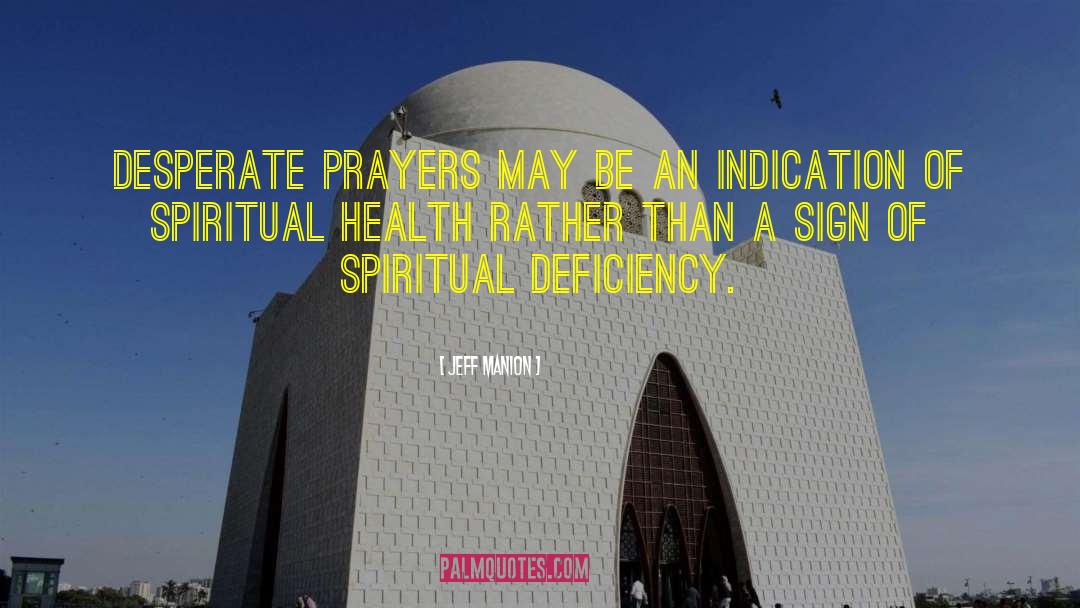 Spiritual Health quotes by Jeff Manion